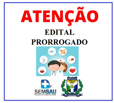 ATENÇÃO- EDITAL PRORROGADO