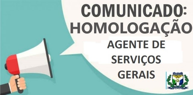 HOMOLOGAÇÃO DE INSCRIÇÕES - AGENTE DE SERVIÇOS GERAIS