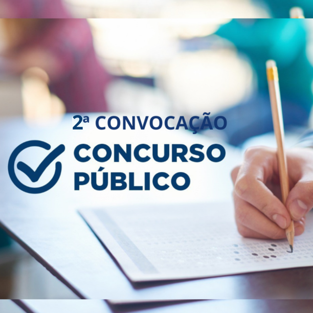 EDITAL 2ª CONVOCAÇÃO - CONCURSO PÚBLICO