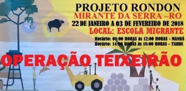 Operação Teixeirão vai mobilizar Mirante da Serra com PROJETO RONDON