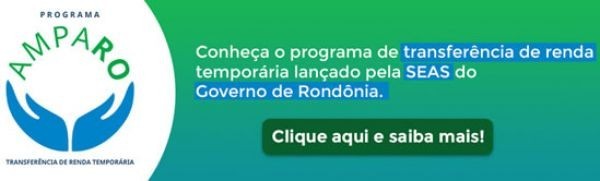 AmpaRO: beneficiários do Bolsa Família já podem se cadastrar para receber o auxílio de R$ 600,00