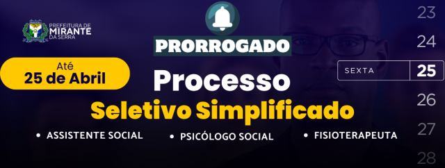 Processo Seletivo Simplificado (Prorrogado)