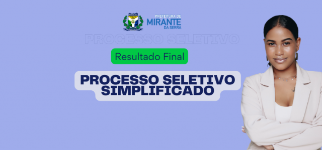 RESULTADO FINAL DAS INSCRIÇÕES E AVALIAÇÕES DE TÍTULOS DO PROCESSO SELETIVO SIMPLIFICADO