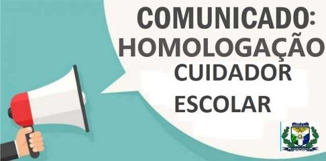 HOMOLOGAÇÃO DE INSCRIÇÕES - CUIDADOR ESCOLAR