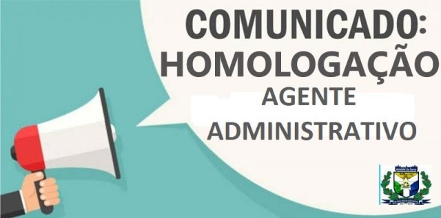 HOMOLOGAÇÃO DAS INSCRIÇÕES AGENTE ADMINISTRATIVO